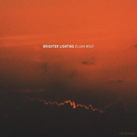 Elijah Wolf: Brighter Lighting [Winyl]