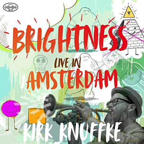 Kirk Knuffke: Brightness: Live in Amsterdam [Winyl]