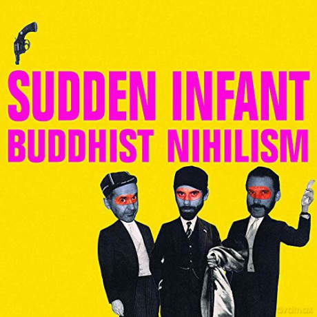 Sudden Infant: Buddhist Nihilism [Winyl]
