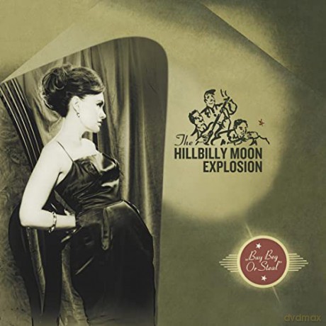 The Hillbilly Moon Explosion: Buy Beg Or Steal [Winyl]
