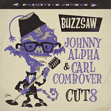 Buzzsaw Joint: Johnny Alpha and Carl Combover-Cut 8 [Winyl]