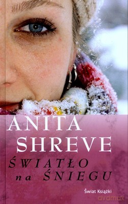 Światło Na Śniegu (tw) - Anita Shreve [KSIĄŻKA]
