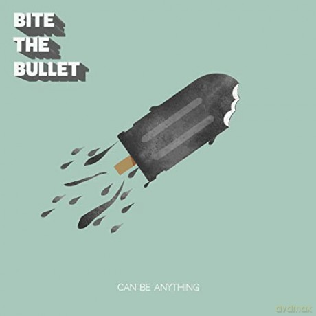 Bite the Bullet: Can Be Anything [Winyl]