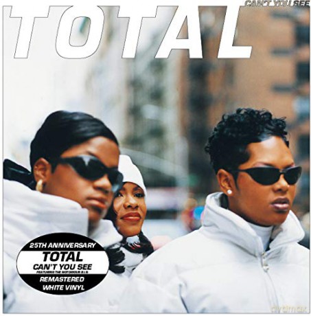 Total: Can T You See/25th Anniversary/Vinyle Blanc [Winyl]