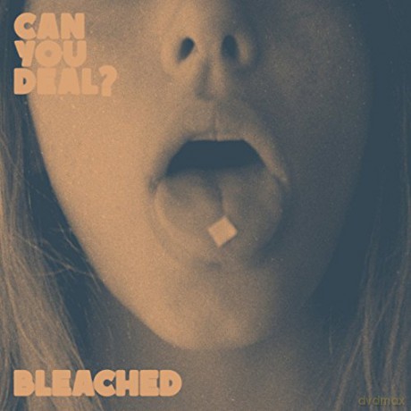 Bleached: Can You Deal [Winyl]