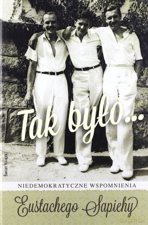 Tak Było...Tw - Eustachy Sapieha [KSIĄŻKA]