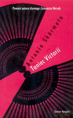 Taniec Victorii - Antonio Skarmeta [KSIĄŻKA]