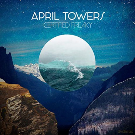 April Towers: Ceritifed Freaky [Winyl]