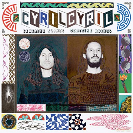 Cyril Cyril: Certaine Ruines [Winyl]