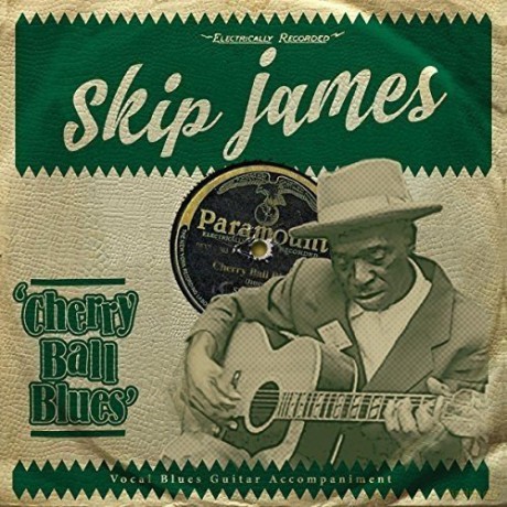 Skip James: Cherry Ball Blues [Winyl]