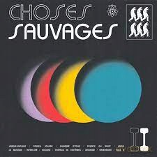 Choses Sauvages: Choses Sauvages II [2xWinyl]