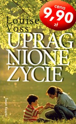 Upragnione Życie (wyd. kieszonkowe) - Louise Voss [KSIĄŻKA]