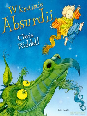 W Krainie Absurdii (tw) - Chris Riddell [KSIĄŻKA]