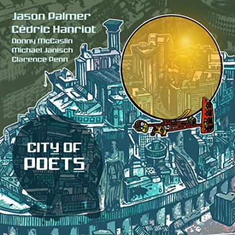 Palmer, Jason & Hanriot, Cedric: City of Poets [2xWinyl]
