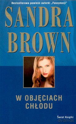 W Objęciach Chłodu - Sandra Brown [KSIĄŻKA]
