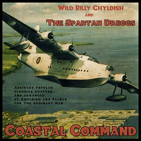 Wild Billy Childish and the Spartan Dreggs: Coastal Command [Winyl]