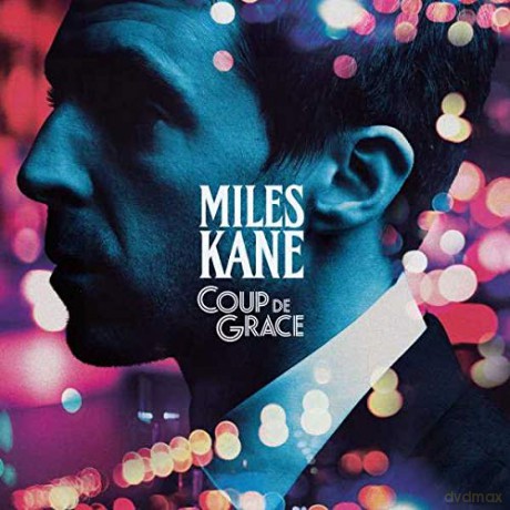 Miles Kane: Coup De Grace [Winyl]