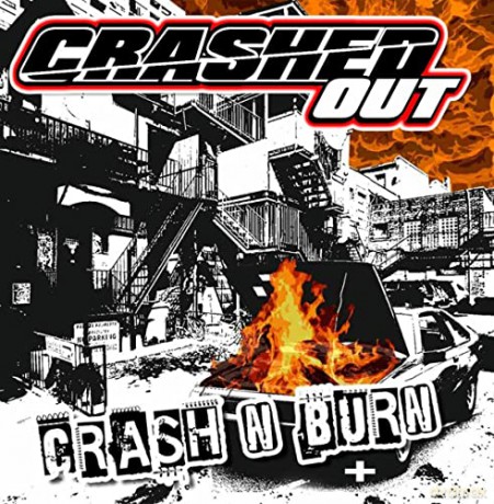Crashed Out: Crash N Burn [Winyl]