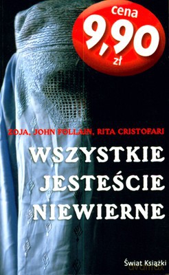 Wszystkie Jesteście Niewierne (wyd. kieszonkowe) - Zoja, John Follain, Rita Christofari [KSIĄŻKA]