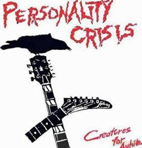 Personality Crisis: Creatures for A While [Winyl]