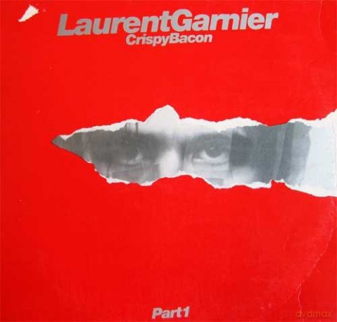 Garnier, Laurent: Crispy Bacon Part 1 [Winyl]