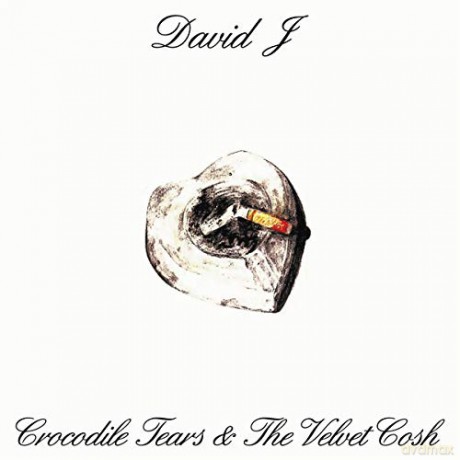 David J: Crocodile Tears and The Velvet Cosh [Winyl]