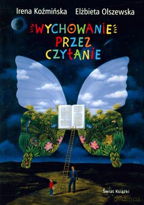 Wychowanie Przez Czytanie - Irena Koźmińska [KSIĄŻKA]