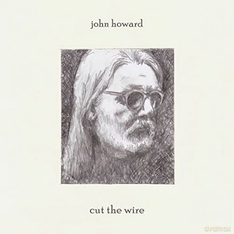 Howard, John: Cut The Wire [Winyl]