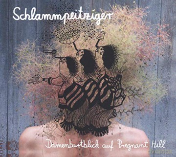 Schlammpeitziger: Damenbartblick Auf Pregnant Hill [2xWinyl]