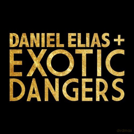Daniel Elias: Daniel Elias + Exotic Dangers [Winyl]