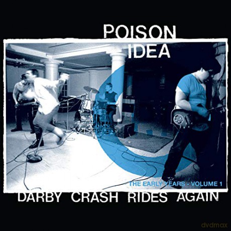 Poison Idea: Darby Crash Rides Again [Winyl]