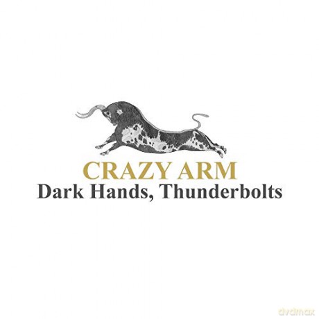 Crazy Arm: Dark Hands, Thunderbolts [Winyl]