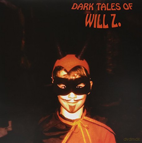 Will Z: Dark Tales of Will Z [Winyl]
