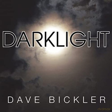 Dave Bickler: Darklight [Winyl]