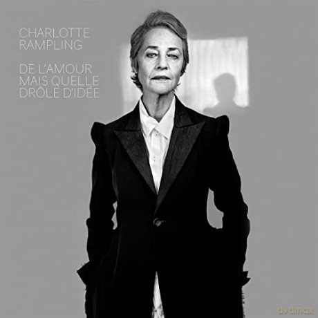 Charlotte Rampling: De l'amour mais Quelle Drôle d'Idée [Winyl]