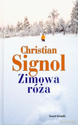 Zimowa Róża (tw) - Christian Signol [KSIĄŻKA]