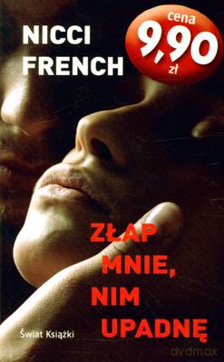 Złap Mnie Nim Upadnę (wyd. kieszonkowe) - Nicci French [KSIĄŻKA]
