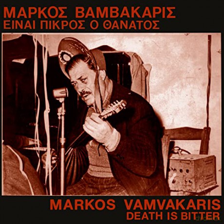 Markos Vamvakaris: Death is Bitter [Winyl]