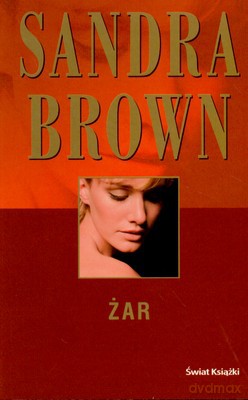 Żar - Sandra Brown [KSIĄŻKA]