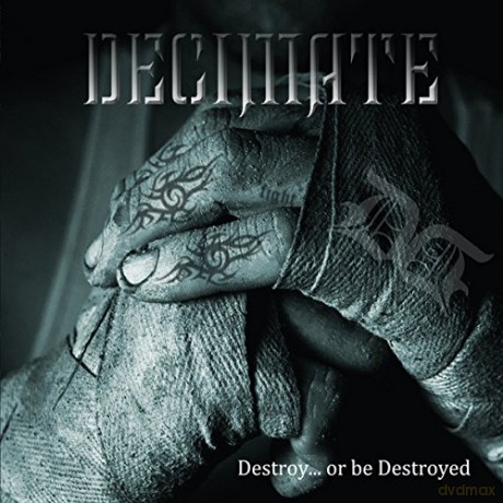 Decimate: Destroy. Or Be Destroyed [Winyl]