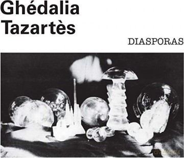 Ghedalia Tazartes: Diasporas [Winyl]