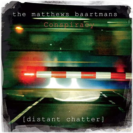 Matthews Baartmans Conspiracy: Distant Chatter [Winyl]
