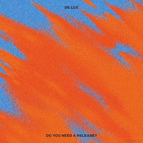 De Lux: Do You Need a Release [Winyl]