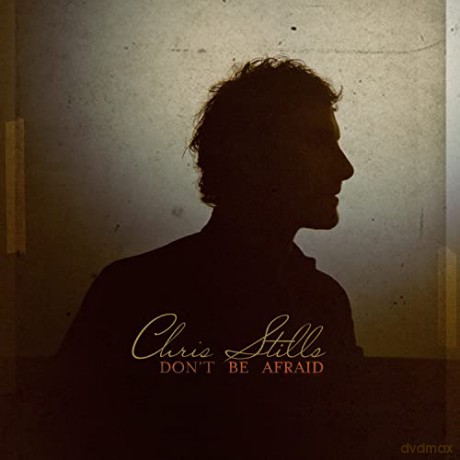 Chris Stills: Don't Be Afraid [Winyl]