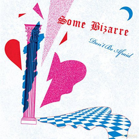Some Bizarre: Don't Be Afraid [Winyl]