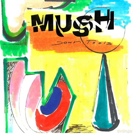 Mush: Down Tools [Winyl]