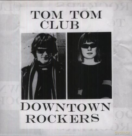 Tom Tom Club: Downtown Rockers [Winyl]
