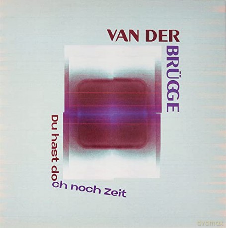 Van der Brügge: du Hast Doch Noch Zeit [Winyl]