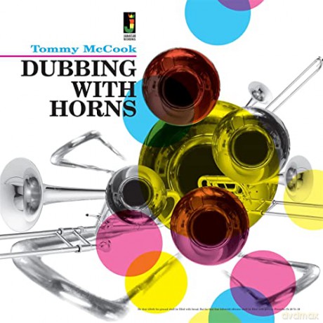 Tommy Mccook: Dubbing with Horns [Winyl]