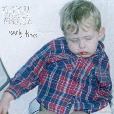 Thigh Master: Early Times [Winyl]